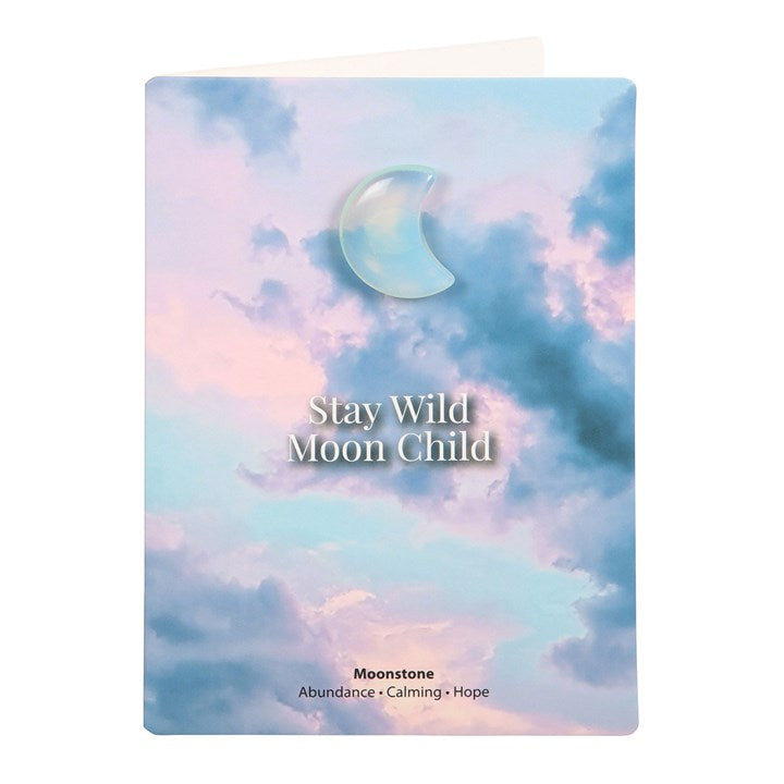 Stay Wild Moon Child Opalite Crystal Moon Greetings Card