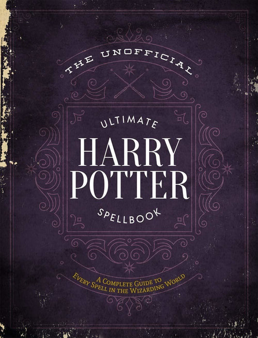 UNOFFICIAL ULTIMATE HARRY POTTER SPELLBOOK